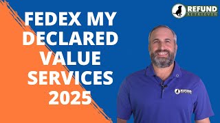 FedEx Declared Value Service and Fees for 2025
