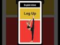 You Ve A Leg Up English Expression From J Lo Englishtips Learnenglish