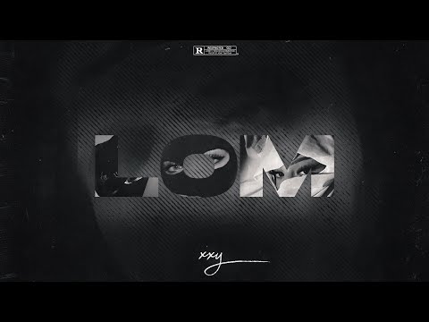 x x y - LOM (Official Visual)
