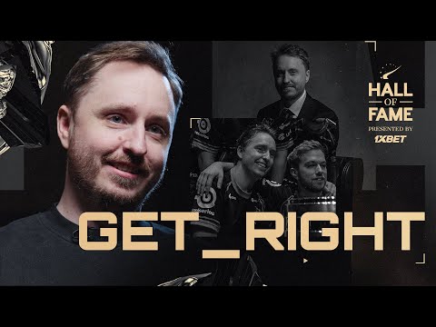 GeT_RiGhT: The first king of CS:GO | Hall of Fame