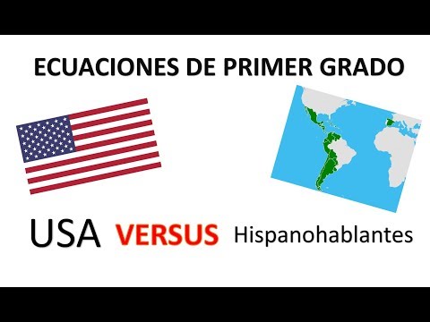 Ecuaciones de primer grado. USA versus HISPANOHABLANTES