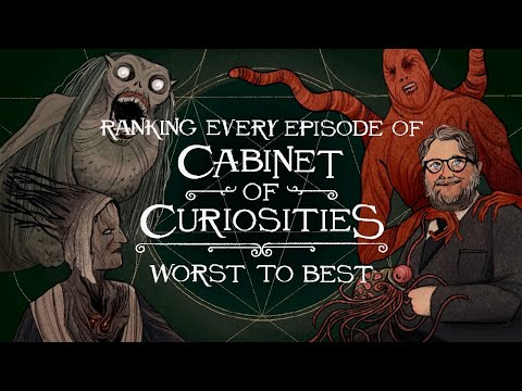 Ranking Every Cabinet Of Curiosities Episode From Worst to Best