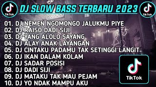 Download lagu DJ SLOW BASS TERBARU 2023 🌀 DJ NEMEN NGOMONGO JALUKMU PIYE X DJ RAISO DADI SIJI 🌀 DJ VIRAL TIKTOK mp3