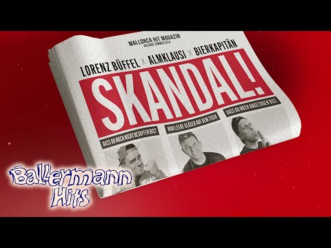 Lorenz Büffel, Almklausi, Bierkapitän - Skandal! (Offizieller Visualizer)