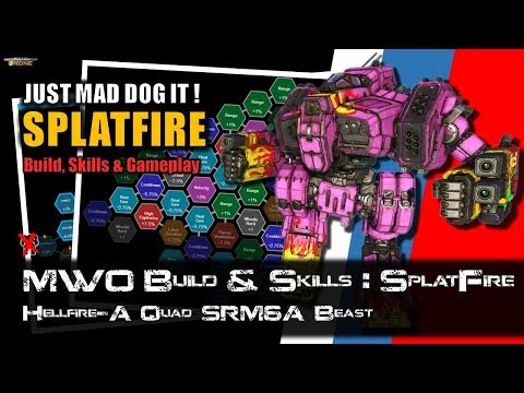 [BRxV] MWO Build & Skills : Splatfire - Hellfire-A