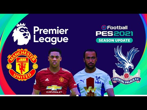 eFootball PES 2021 | Premier League 20-21 Matchday 2 - Manchester Ut vs Crystal Palace | Gameplay PC