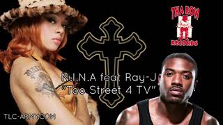 *RARE* N.I.N.A feat. Ray-J &quot;Too Street 4 TV (OG Version)&quot; (2002) | TLC-Army.com