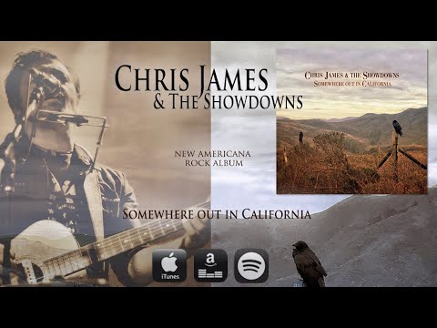 Chris James & The Showdowns - Somewhere out in California (Official Music Video)