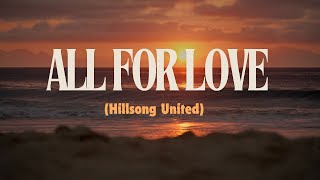 All For Love | Hillsong United