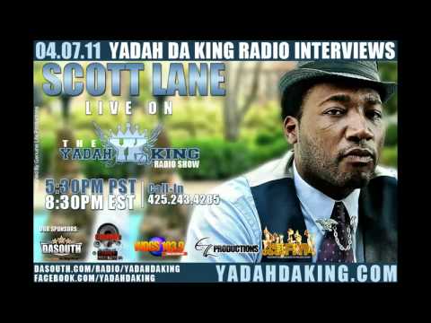 Scott Lane: Interview w/ Yadah da King Radio