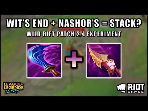 CAN YOU STACK WIT'S END AND NASHOR PASSIVE? - WILD RIFT PATCH 2.4