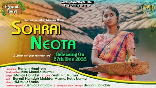 SOHRAI NEOTA || Santhali Promo Video || Mariam Hembrom | Mamta Hansdak || Santhali Traditional Song