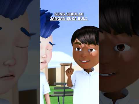 GENG SEKOLAH JANGAN SUKA BULI