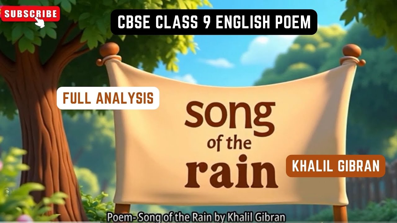 Song of the Rain - Khalil Gibran | CBSE Class 9 English Poem | Poetry Analysis | Literature
