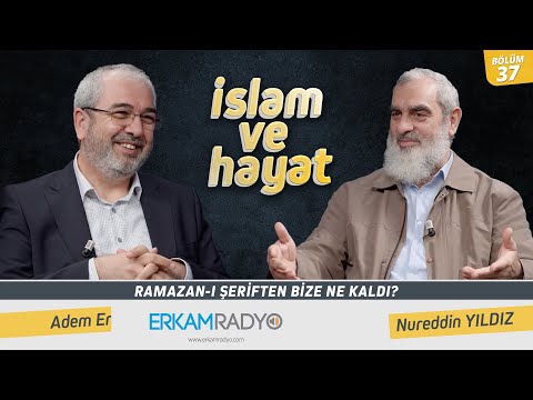 Ramazan-ı Şeriften Bize Ne Kaldı? - İslam ve Hayat - [37.Bölüm]