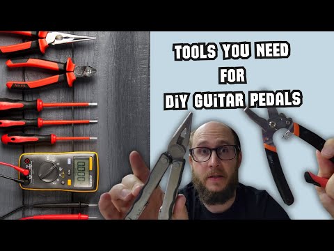 Tools Needed To Start Building DIY Pedals - Talking DIY Guitar Pedals Ep. 1