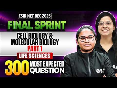 Cell biology & Molecular Biology | CSIR NET Life Science | CSIR NET Final Sprint 2025 | PW