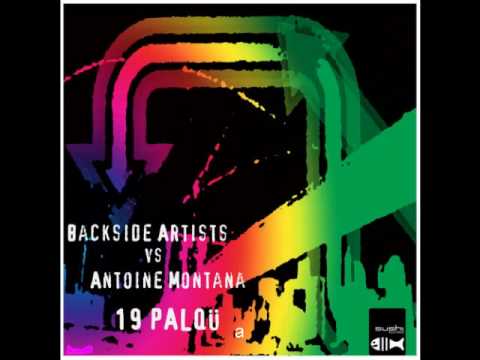 Backside Artists, Antoine Montana - 19 Palqu (Original Mix)