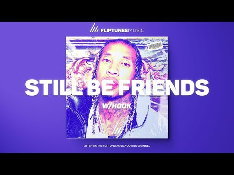 [FREE] "Still Be Friends" - Tyga x G-Eazy x Offset x Rap Type Beat W/Hook | Club Instrumental