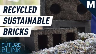 These Bricks Are Made From Sand And Plastic Waste | Future Blink