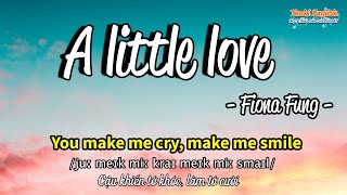 Download lagu Học tiếng Anh qua bài hát - A LITTLE LOVE - Fiona Fung (Lyrics Kara Vietsub) - Thaki English mp3 Download lagu Học tiếng Anh qua bài hát - A LITTLE LOVE - Fiona Fung (Lyrics Kara Vietsub) - Thaki English mp3
