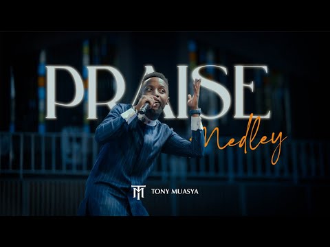 PRAISE MEDLEY - TONY MUASYA || LIVE AT W.A.H.F 3