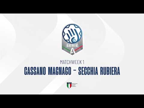 Play Serie A Silver [1^] | CASSANO MAGNAGO - SECCHIA RUBIERA