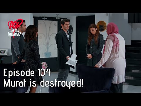 Murat learned that he is not a Sarsilmaz! | Pyaar Lafzon Mein Kahan Episode 104
