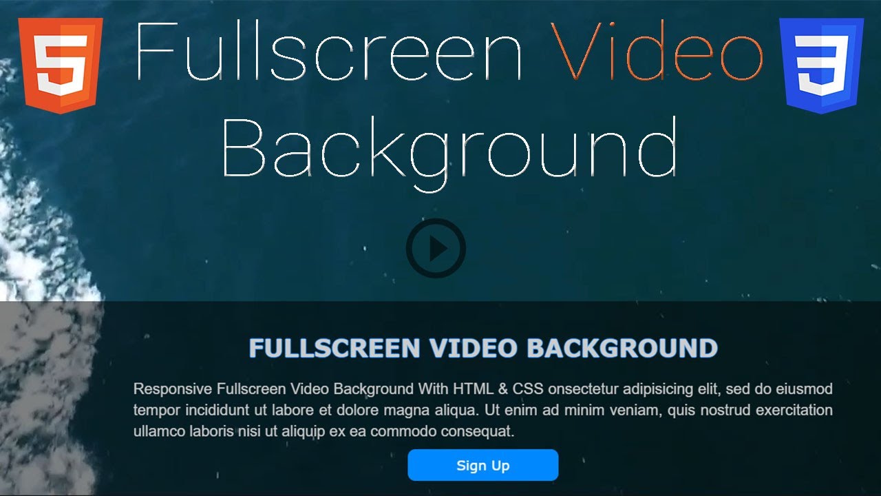 Responsive Fullscreen Video Background -  HTML & CSS