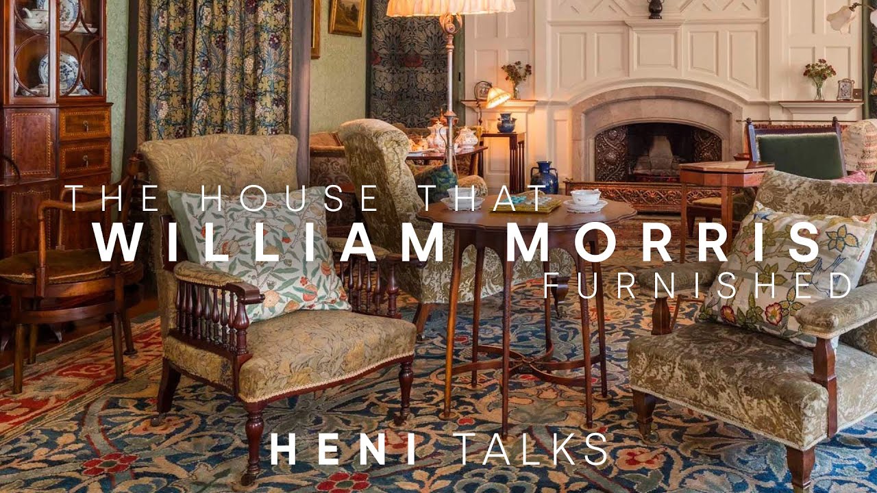 Inside Standen House: William Morris | HENI Talks