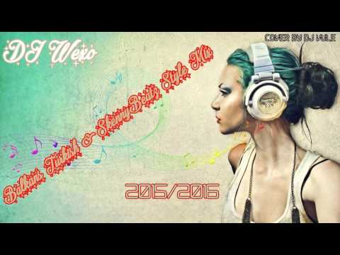 Balkans Turkish Style & DJ Wexo & SkennyBeatz 2015/2016