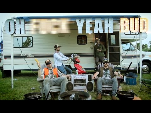 OH F**K YEAH BUD - B & STEVE FEAT. JACK MARKO
