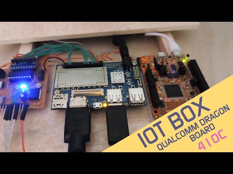 Introducing IoTBox - Home Automation | Qualcomm DragonBoard 410c