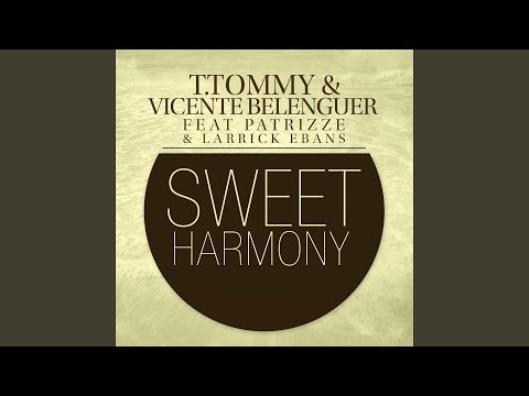 Sweet Harmony (feat. Patrizze, Larrick Ebanks)