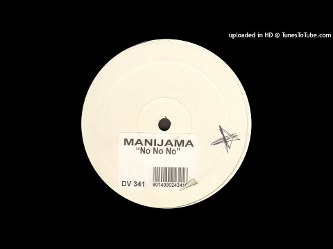 Manijama | No No No (Manijama Original 12" Mix)