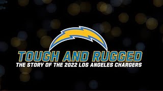 Tough and Rugged: The Story of the 2022 Los Angeles Chargers | Team Yearbooks - NFL Fanzone