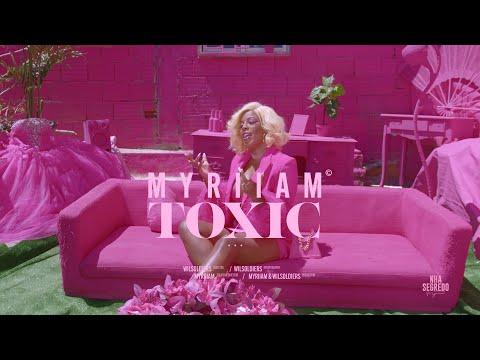 Myriiam - Toxic (Oficial Video)