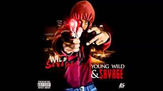 Wild Savage - Wild As Fuck (SNIPPET)