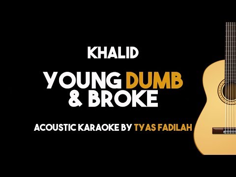 Khalid - Young Dumb & Broke (Acoustic Guitar Karaoke Backing Track with Lyrics on Screen)