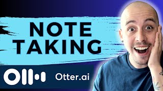 Otter Ai for notetaking 2024
