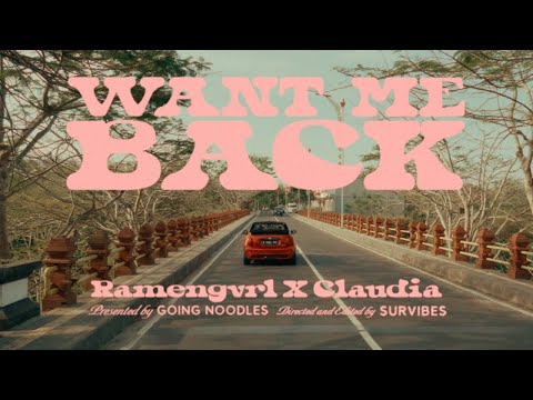 RAMENGVRL x CLAUDIA - WANT ME BACK (Prod. Taka Perry) (OFFICIAL MUSIC VIDEO)