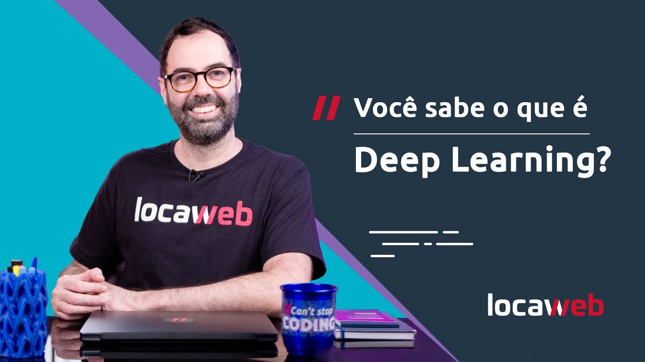 DEEP LEARNING: conceitos, aplicações e futuro | Locaweb
