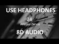 Arizona Zervas - 24 ( 8D Audio / Subs ) 🎧