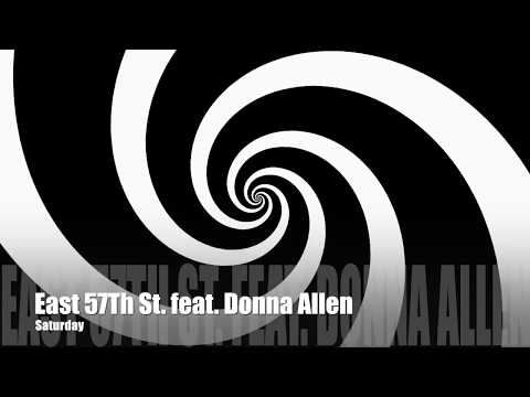 East 57Th St. feat. Donna Allen - Saturday