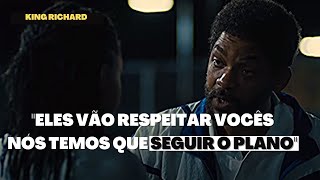 ELES VÃO NOS RESPEITAR...VAMOS SEGUIR O PLANO! #kingrichard #motivacional