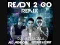 Ready2 Go - Dyland y Lenny (DjBacalailla Rmx ...