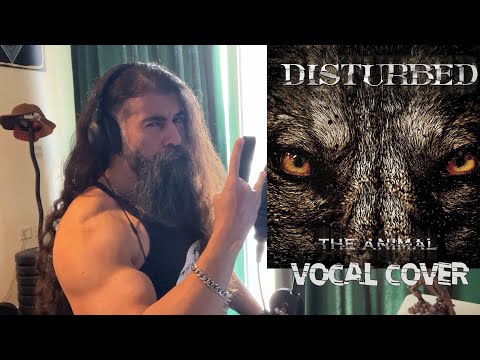 Disturbed  - The Animal (Berzan Önen vocal cover)