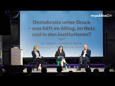re:publica 2024: Demokratie unter Druck - was hilft im Alltag, im Netz und in den Institutionen?