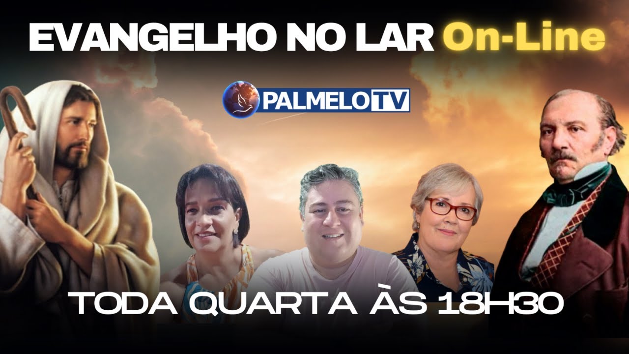 Evangelho no Lar N° 161 - À Luz da Doutrina Espírita - Toda Quarta às 18h30