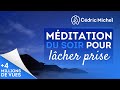 Méditation guidée du soir pour lâcher prise # 3 🎧🎙 Cédric Michel